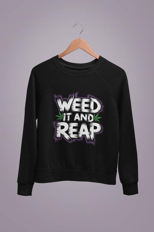 Weed It And Reap