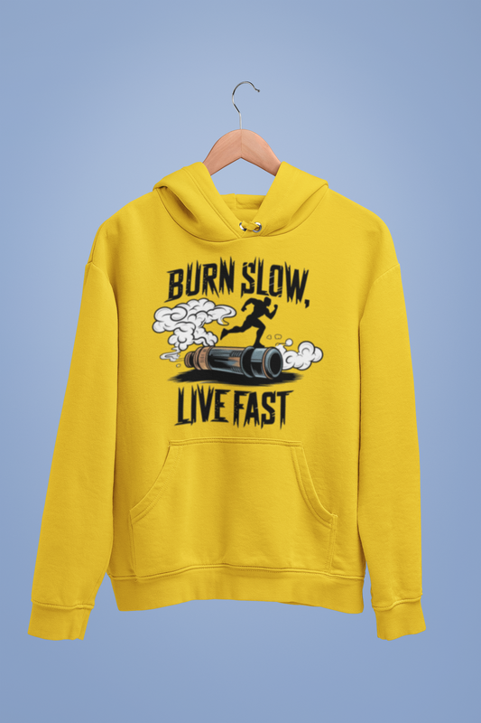 Burn Slow Live Fast