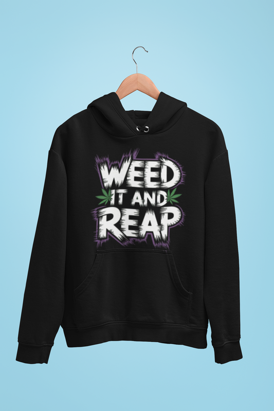 Weed It And Reap