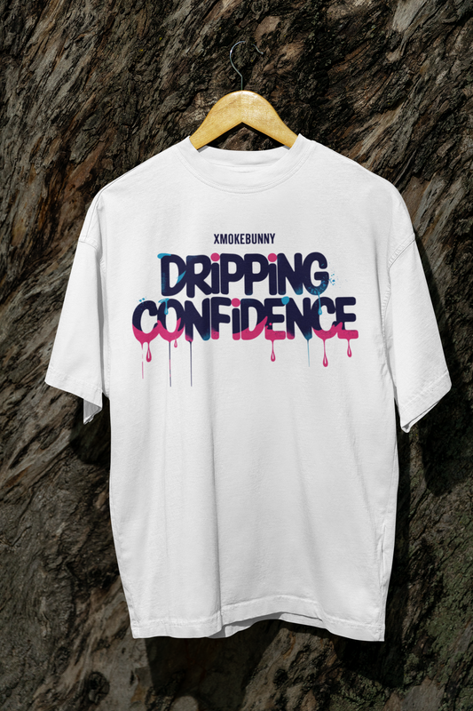 Dripping Confidence